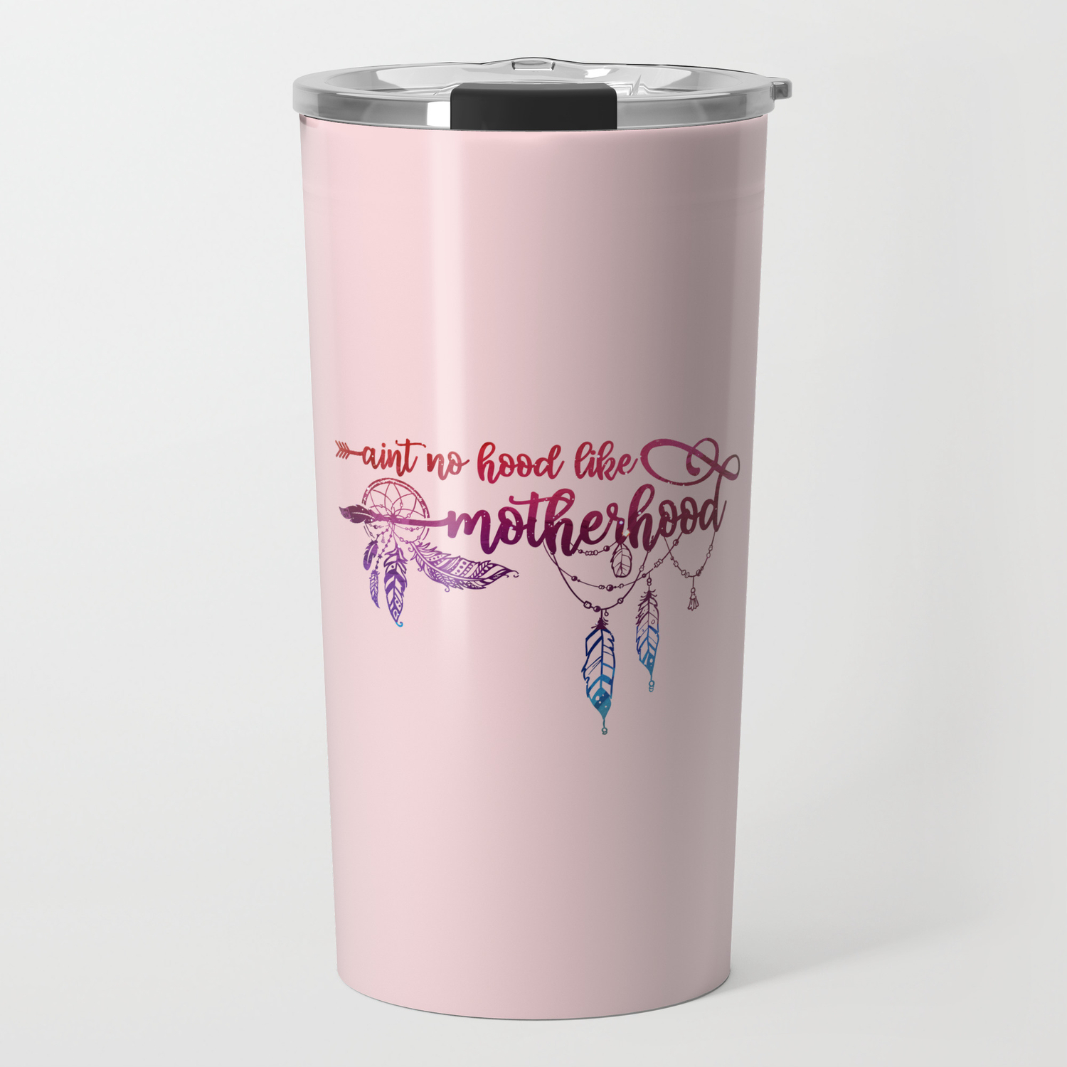 Ain T No Hood Like Motherhood Funny Mom Quote Travel Mug By Littleladybug Society6
