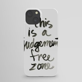 Judgement Free Zone iPhone Case