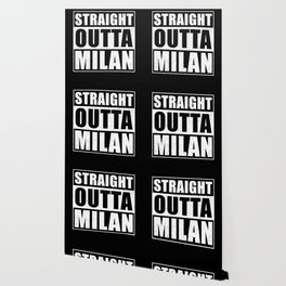 Straight Outta Milan Wallpaper