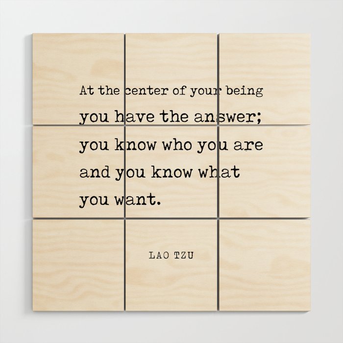 You have the answer - Lao Tzu Quote - Literature - Typewriter Print Wood Wall Art