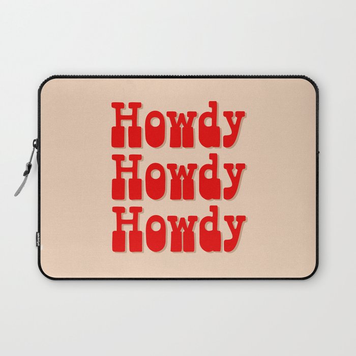 Howdy Howdy Howdy! Red and white Laptop Sleeve