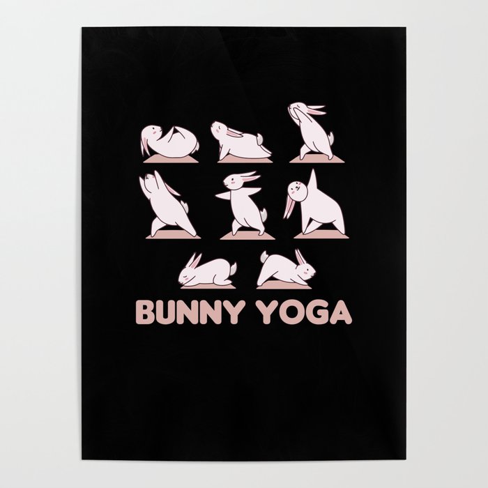 Bunny Yoga Cute Bunnies Do Sport Poster