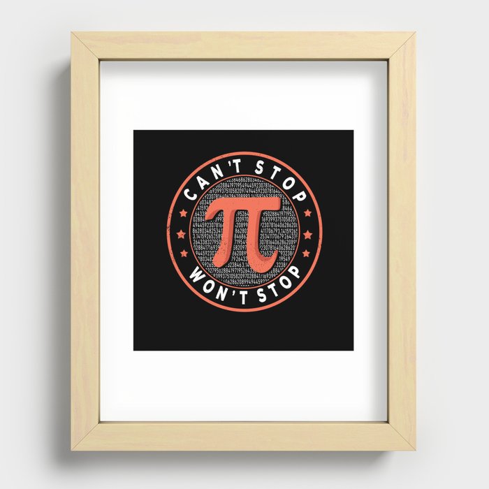 Won't Stop Irrational Math Geek Math Nerd Pi Day Recessed Framed Print