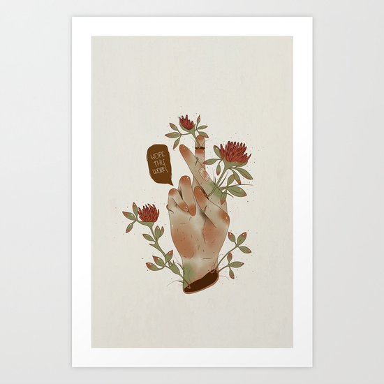 I HOPE THIS WORKS Art Print