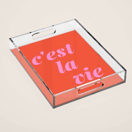 C'est La Vie French Language Saying in Bright Pink and Orange Acrylic Tray