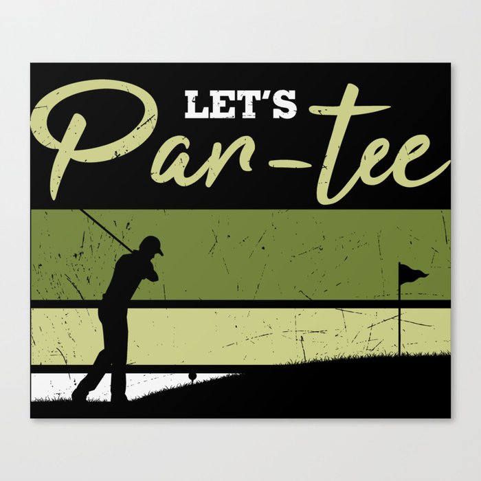 Let's Par-tee Golf Pun Canvas Print