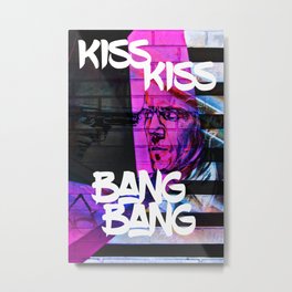 Kiss Kiss Bang Bang Metal Print | Streetart, Albumart, Graphicdesign, Hypebeast, Digital, Hype, Urbanart, Typography, Actionmovie, Graffiti 