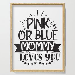 Pink Or Blue Mommy Loves You Serving Tray