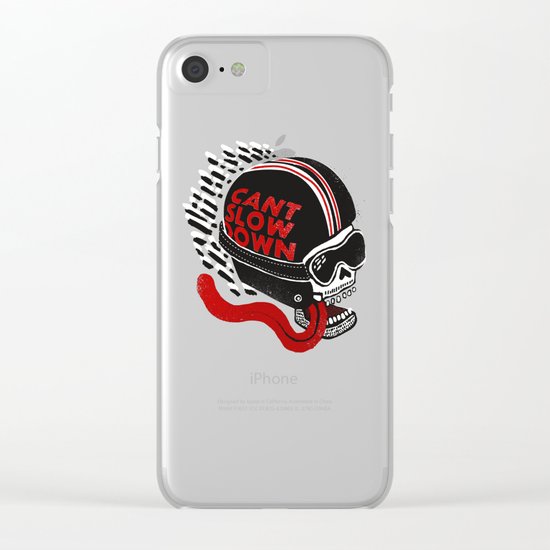 Can't Slow Down Clear iPhone Case