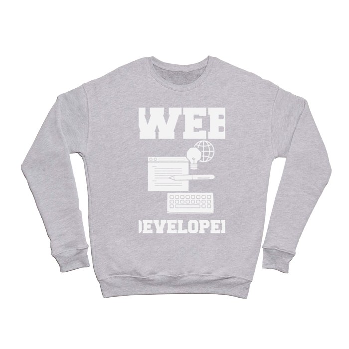 Web Development Engineer Developer Manager Crewneck Sweatshirt