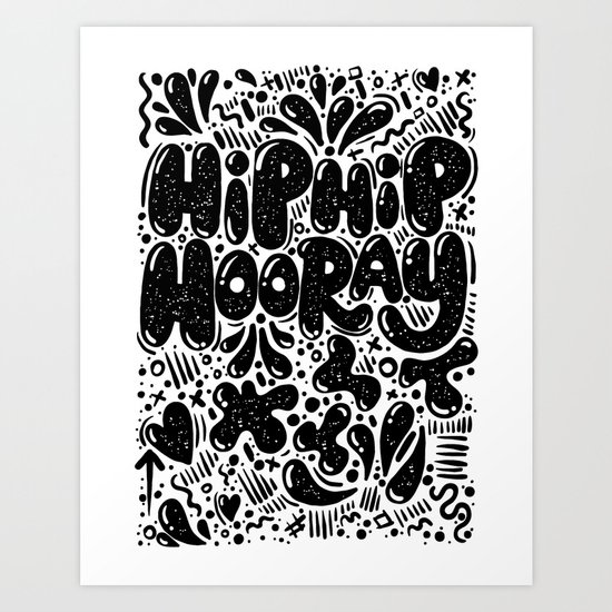 HIP HIP HOORAY Art Print