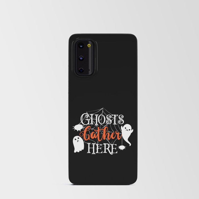 Ghosts Gather Here Funny Halloween Android Card Case