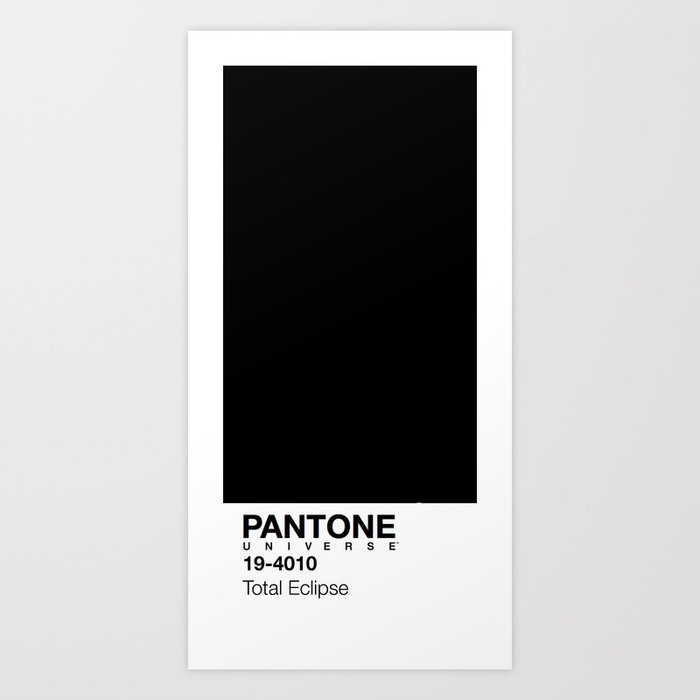 Pantone Universe Total Eclipse Print Art Print
