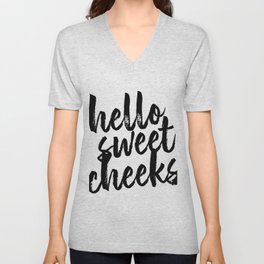 Hello Sweet Cheeks Bold Script V Neck T Shirt