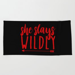 She Slays Wildly Inspirational Quote Beach Towel