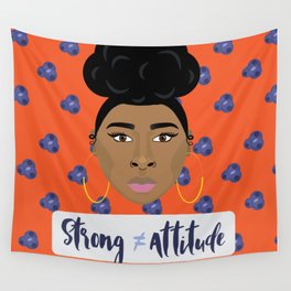 Strong doesn't equal attitude Wall Tapestry