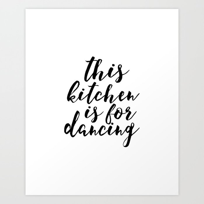 Motivational Print Printable Art This Kitchen Is For Dancing Kitchen ...