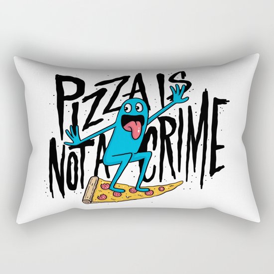 Pizza Is Not A Crime Rectangular Pillow