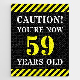 [ Thumbnail: 59th Birthday - Warning Stripes and Stencil Style Text Jigsaw Puzzle ]