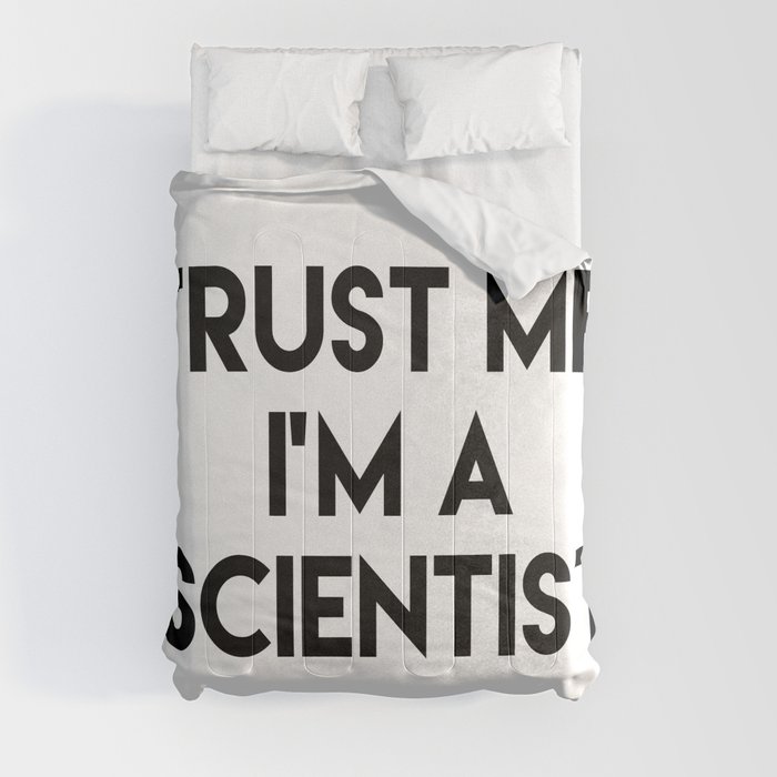 Trust me I'm a scientist Comforter