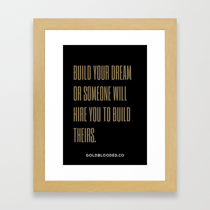 Build Your Dream Framed Art Print
