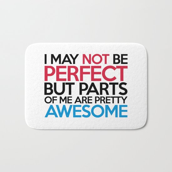 Not Be Perfect Funny Quote Bath Mat