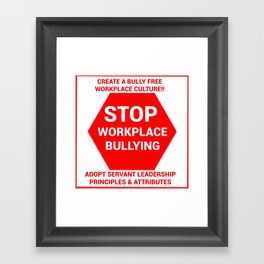 Stop Workplace Bullying Project Framed Art Print