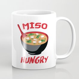 Miso Hungry - Funny Food Puns Coffee Mug