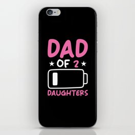 Dad Of 2 Daughters iPhone Skin
