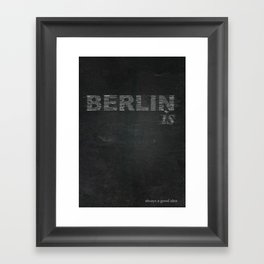 BERLIN is Framed Art Print