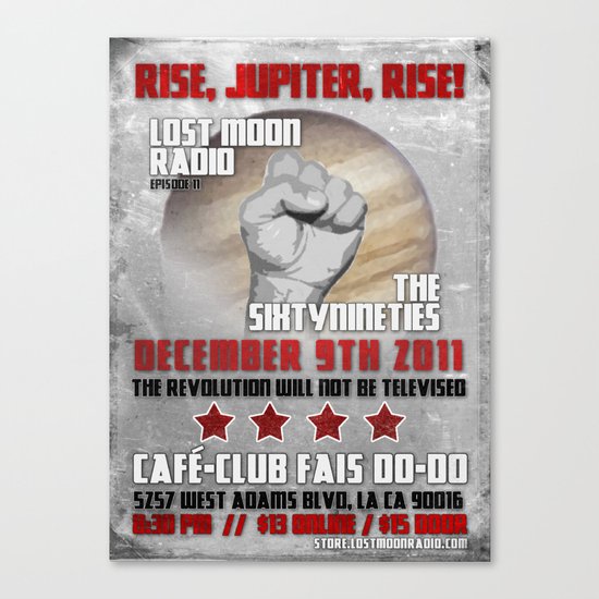 Lost Moon Radio & The SixtyNineties / December 9, 2011 Canvas Print