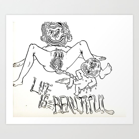 Life is Beautiful Art Print