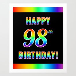 [ Thumbnail: Fun, Colorful, Rainbow Spectrum “HAPPY 98th BIRTHDAY!” Art Print ]
