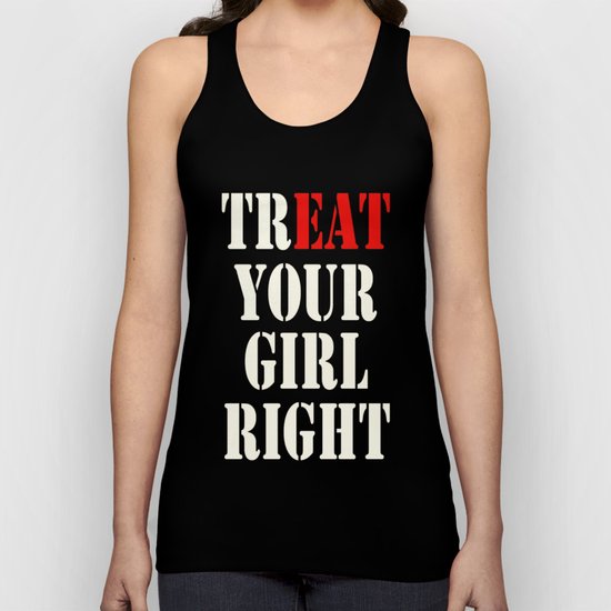 TrEAT your girl right Unisex Tank Top