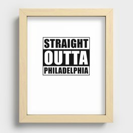 Straight Outta Philadelphia Recessed Framed Print