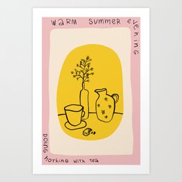 WARM SUMMER EVENING DOING NOTHING WITH TEA Art Print