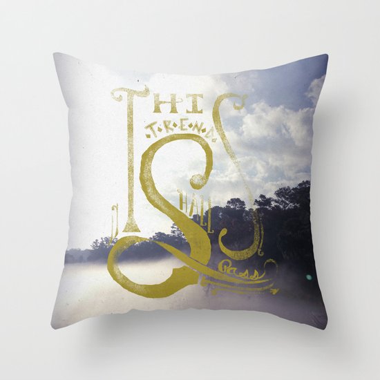 This Trend Shall Pass Throw Pillow
