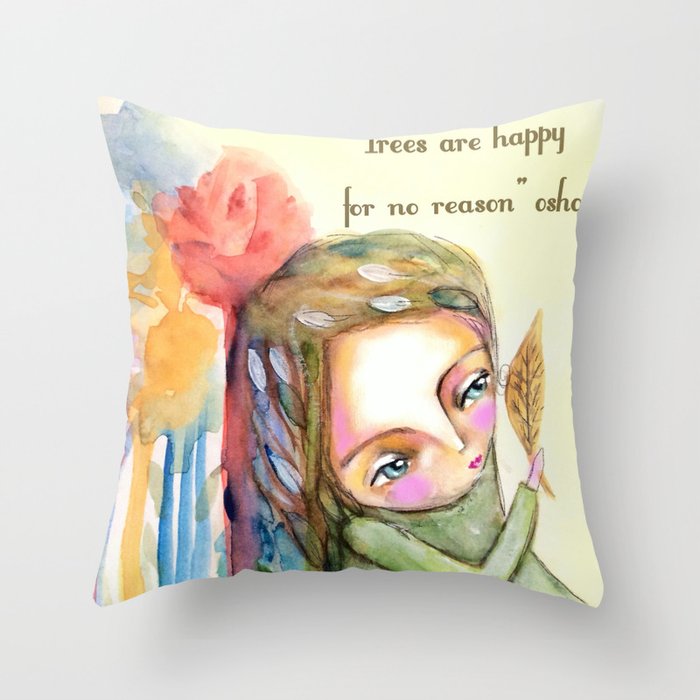 Trees are happy for no reason Osho quote inspirational words Throw Pillow