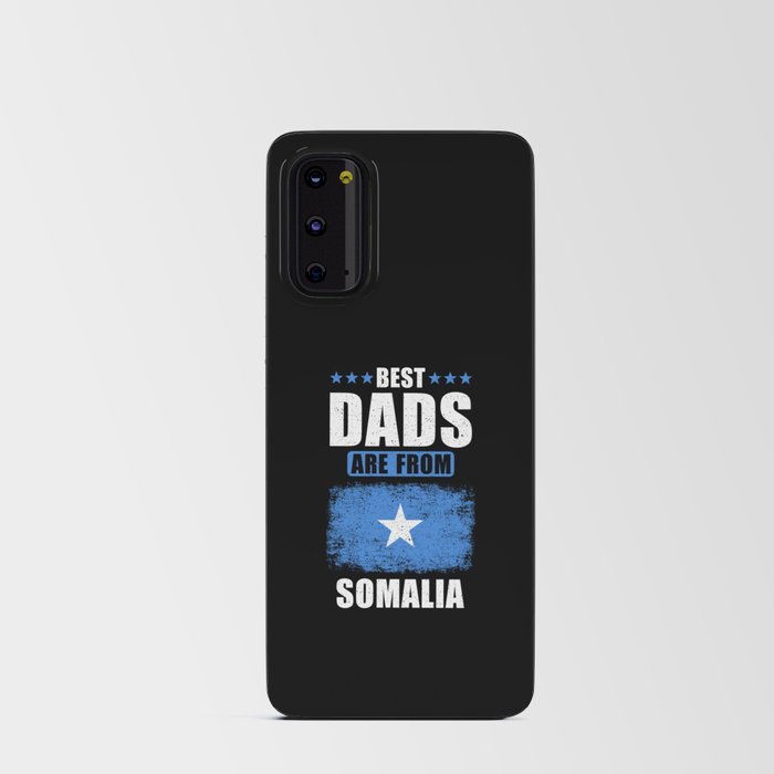 Best Dads are From Somalia Android Card Case