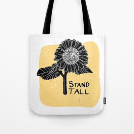 Stand Tall Sunflower Tote Bag