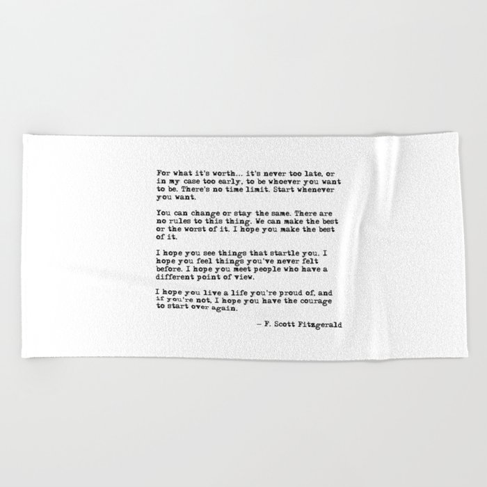 For what it's worth - F Scott Fitzgerald quote Beach Towel