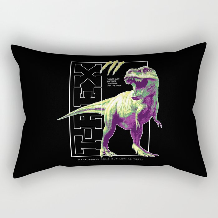 Small Arms Lethal Teeth T Rex Not Just A Dinosaur Awesome Gift For Men Women Kids Rectangular Pillow
