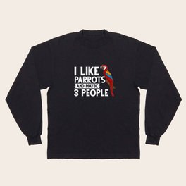 Parrot Bird Quaker African Gray Macaw Cage Long Sleeve T-shirt