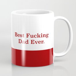 best fucking dad ever funny fathers day gift dad mug Coffee Mug