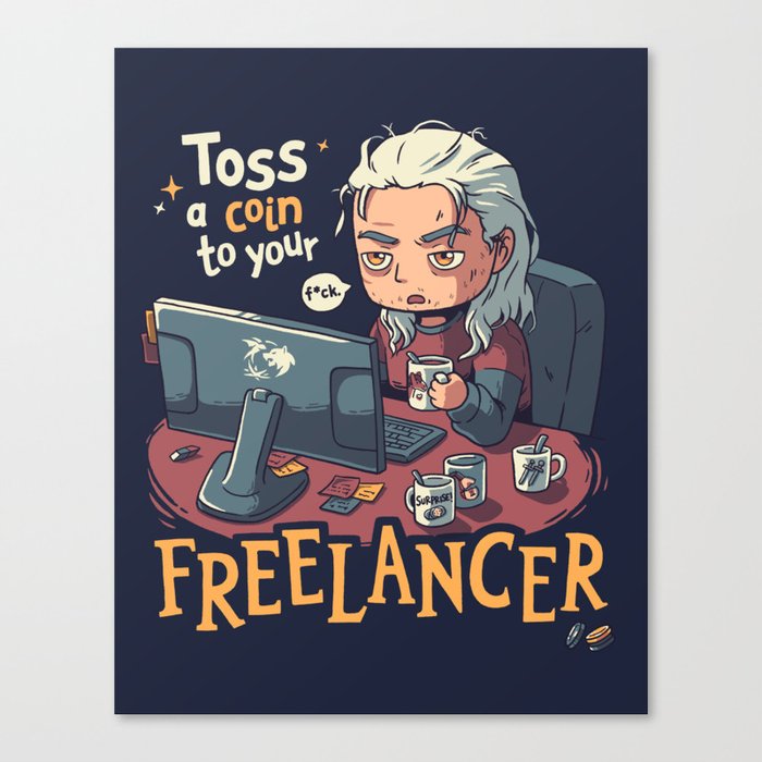 Toss a Coin to your Freelancer // Work from Home, Witcher Geralt Canvas Print