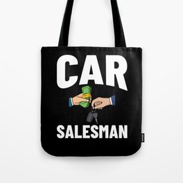 Used Car Salesman Auto Seller Dealership Tote Bag