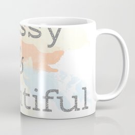 A Messy and Beautiful Life Coffee Mug