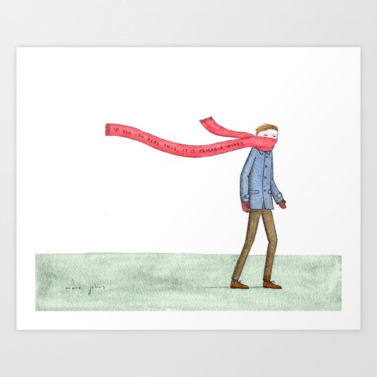 If you can read this, it is probably windy Art Print