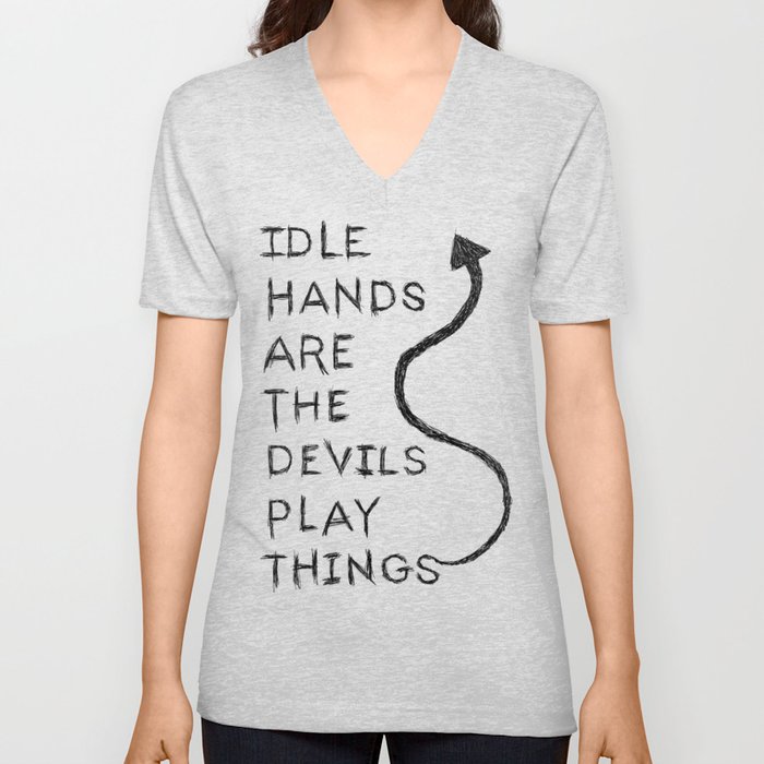 Idle Hands V Neck T Shirt