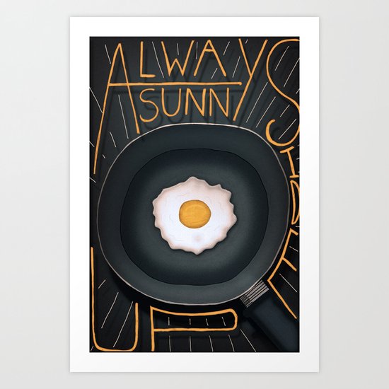 Sunny Side Up Art Print